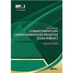 Livro - um Guia do Conhecimento em Gerenciamento de Projetos (Guia Pmbok) - Project Management Institute (PMI)