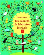 Ficha técnica e caractérísticas do produto Livro - um Montão de Labirintos Incríveis 2