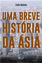 Ficha técnica e caractérísticas do produto Uma Breve História da Ásia - Editora Vozes