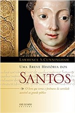 Ficha técnica e caractérísticas do produto Livro - uma Breve História dos Santos