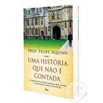 Ficha técnica e caractérísticas do produto Livro uma História que não é Contada