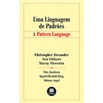 Ficha técnica e caractérísticas do produto Livro - uma Linguagem de Padrões: a Pattern Language