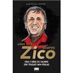 Ficha técnica e caractérísticas do produto Livro - uma Vez Zico, Sempre Zico