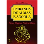 Livro - Umbanda de Almas e Angola - Ritos, Magia e Africanidade