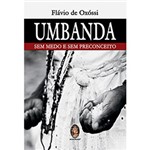 Ficha técnica e caractérísticas do produto Livro - Umbanda: Sem Medo e Sem Preconceito