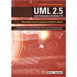 Ficha técnica e caractérísticas do produto Livro - UML 2.5 com Enterprise Architect 10: Modelagem Visual de Projetos Orientada a Objetos
