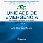 Livro - Unidade de Emergência: Condutas em Medicina de Urgência