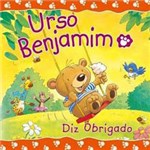 Livro - Urso Benjamim - Diz Obrigado