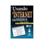 Ficha técnica e caractérísticas do produto Livro - Usando a Internet com Windows 95
