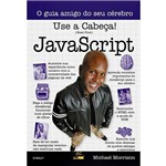 Ficha técnica e caractérísticas do produto Livro - Use a Cabeça! JavaScript
