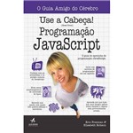 Ficha técnica e caractérísticas do produto Livro - Use a Cabeça! Programação Javascript