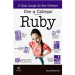 Ficha técnica e caractérísticas do produto Livro - Use a Cabeça! Ruby