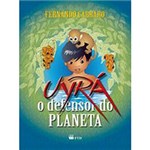 Ficha técnica e caractérísticas do produto Livro - Uyra - o Defensor do Planeta
