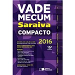 Ficha técnica e caractérísticas do produto Livro - Vade Mecum Compacto Saraiva 2016