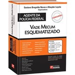 Ficha técnica e caractérísticas do produto Livro - Vade Mecum Esquematizado: Agente da Polícia Federal 1ª Ed - 2012