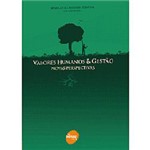 Ficha técnica e caractérísticas do produto Livro - Valores Humanos e Gestão - Novas Perspectivas