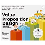 Ficha técnica e caractérísticas do produto Livro - Value Proposition Design