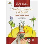 Ficha técnica e caractérísticas do produto Livro - Velho, o Menino e o Burro, o - e Outras Histórias Caipiras