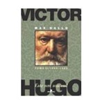 Ficha técnica e caractérísticas do produto Livro - Victor Hugo, V.2 - Este um Sou Eu! 1844-1885