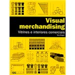Ficha técnica e caractérísticas do produto Livro - Visual Merchandising: Vitrines e Interiores Comerciais