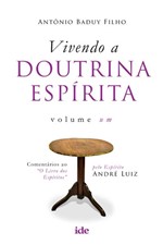 Ficha técnica e caractérísticas do produto Livro - Vivendo a Doutrina Espírita Vol. I