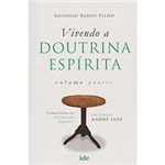 Ficha técnica e caractérísticas do produto Livro - Vivendo a Doutrina Espirita