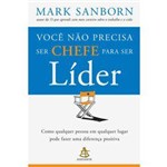 Livro - Você não Precisa Ser Chefe para Ser Líder