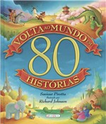 Ficha técnica e caractérísticas do produto Livro - Volta ao Mundo em 80 Histórias