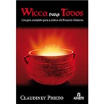 Ficha técnica e caractérísticas do produto Livro - Wicca para Todos: um Guia Completo para a Pátria da Bruxaria Moderna