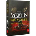 Ficha técnica e caractérísticas do produto Livro - Wild Cards Livro 7: a Mão do Homem Morto