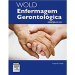 Ficha técnica e caractérísticas do produto Livro - Wold Enfermagem Gerontológica