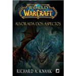 Ficha técnica e caractérísticas do produto Livro - World Of Warcraft: Alvorada dos Aspectos