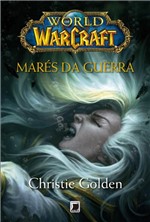 Ficha técnica e caractérísticas do produto Livro - World Of Warcraft Mares da Guerra
