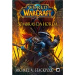 Ficha técnica e caractérísticas do produto Livro - World Of Warcraft: Sombras da Horda