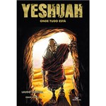 Ficha técnica e caractérísticas do produto Livro - Yeshua: Onde Tudo Está - Vol. 3