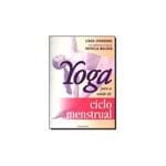 Ficha técnica e caractérísticas do produto Livro - Yoga para a Saude do Ciclo Menstrual