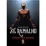 Ficha técnica e caractérísticas do produto Livro - Zé Ramalho: o Poeta dos Abismos