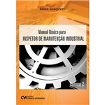 Ficha técnica e caractérísticas do produto Livros - Manual Básico para Inspetor de Manutenção Industrial
