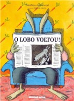 Ficha técnica e caractérísticas do produto Lobo Voltou! o - Brinque-book