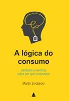 Ficha técnica e caractérísticas do produto Logica do Consumo, a - Nova Fronteira - 1