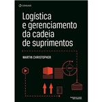 Ficha técnica e caractérísticas do produto Logistica e Gerenciamento da Cadeia de Suprimentos - Cengage