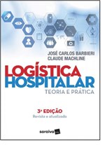 Ficha técnica e caractérísticas do produto Logística Hospitalar: Teoria e Prática - Saraiva