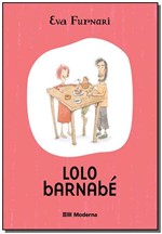 Ficha técnica e caractérísticas do produto Lolo Barnabe - 2Ed - Moderna