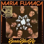 Ficha técnica e caractérísticas do produto Lp Banda Black Rio - Maria Fumaça - 1977 - 953017
