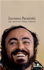 Ficha técnica e caractérísticas do produto Luciano Pavarotti: um Mestre para Todos