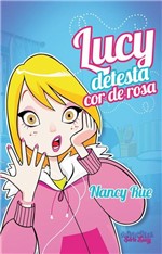 Ficha técnica e caractérísticas do produto Lucy Detesta Cor de Rosa - Mundo Cristao