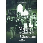 Ficha técnica e caractérísticas do produto Maggie e a Guerra do Chocolate - Melhoramentos