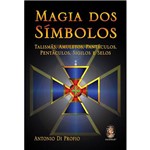 Ficha técnica e caractérísticas do produto Magia dos Símbolos: Talismãs, Amuletos, Pantáculos, Pentáculos, Sigilos e Selos