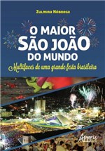Ficha técnica e caractérísticas do produto Maior Sao Joao do Mundo, o - Appris
