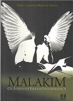 Ficha técnica e caractérísticas do produto Malakim: os Anjos na Era da Informática